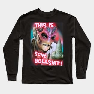 This Is Some Bullshit American Resident Alien Long Sleeve T-Shirt